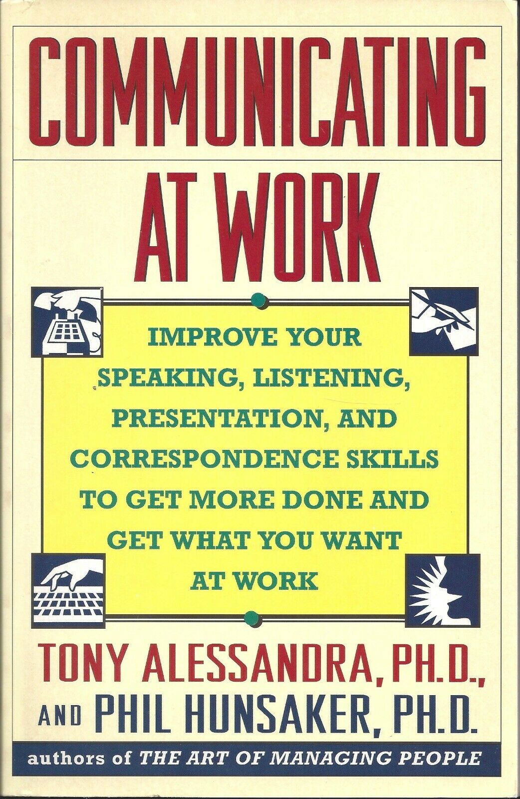 Communicating At Work – Improve Communication Skills & Get More Done - New